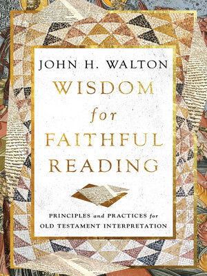 cover image of Wisdom for Faithful Reading: Principles and Practices for Old Testament Interpretation